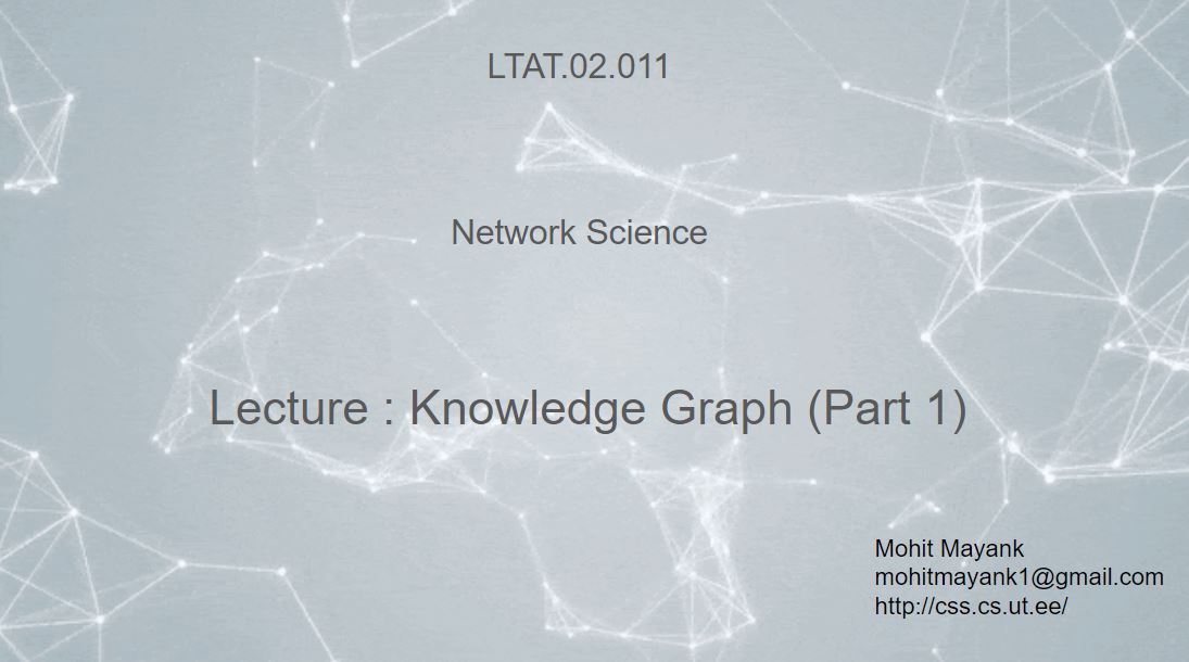 Lecture on Knowledge Graph - Part 1