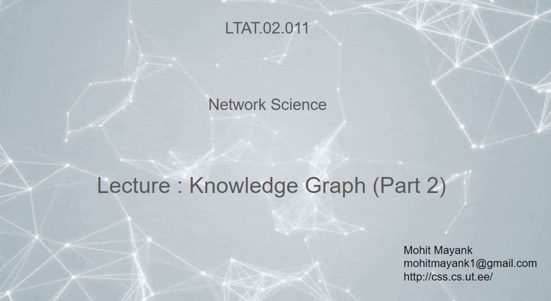 Lecture on Knowledge Graph - Part 2